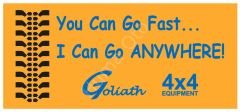 Goliath You Can Go Fast Sticker
